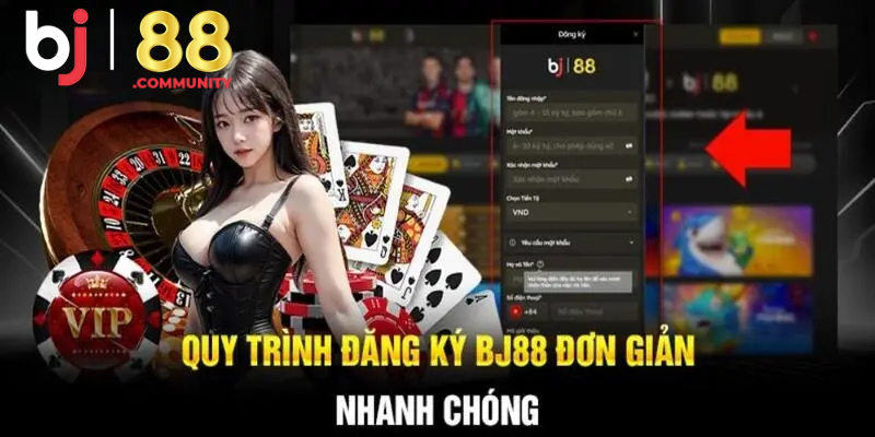 Hướng dẫn Bj88 đăng ký tài khoản cược